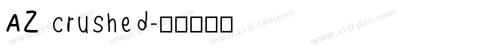 AZ crushed字体转换